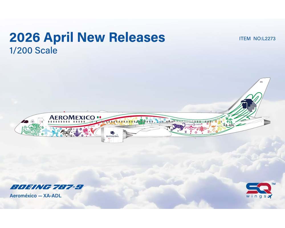 www.JetCollector.com: Aeromexico B787-9 Quetzalcóatl XA-ADL 1:200